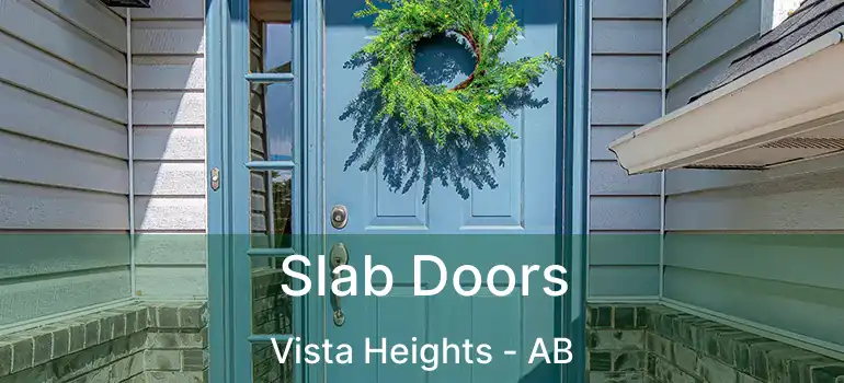 Slab Doors Vista Heights - AB