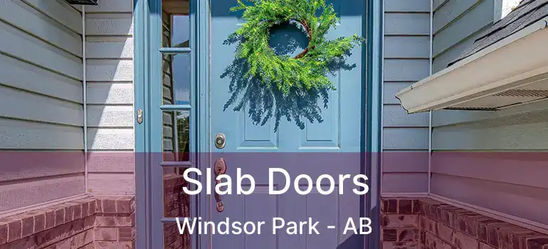  Slab Doors Windsor Park - AB