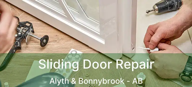  Sliding Door Repair Alyth & Bonnybrook - AB