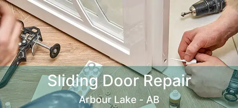  Sliding Door Repair Arbour Lake - AB
