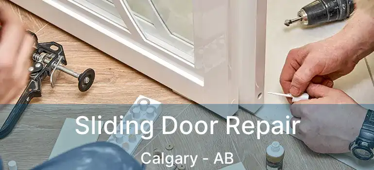  Sliding Door Repair Calgary - AB