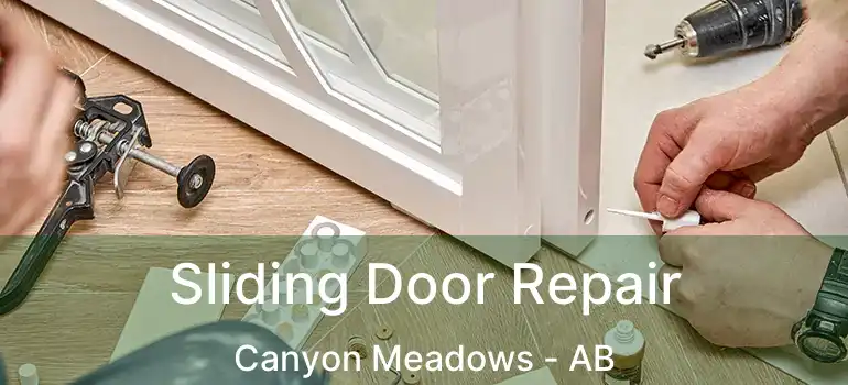  Sliding Door Repair Canyon Meadows - AB