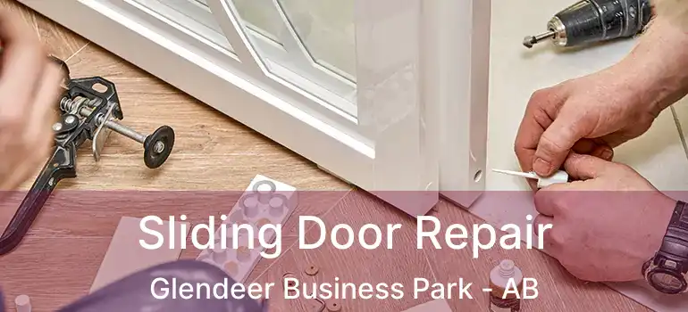  Sliding Door Repair Glendeer Business Park - AB