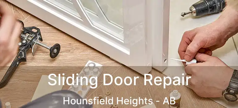  Sliding Door Repair Hounsfield Heights - AB