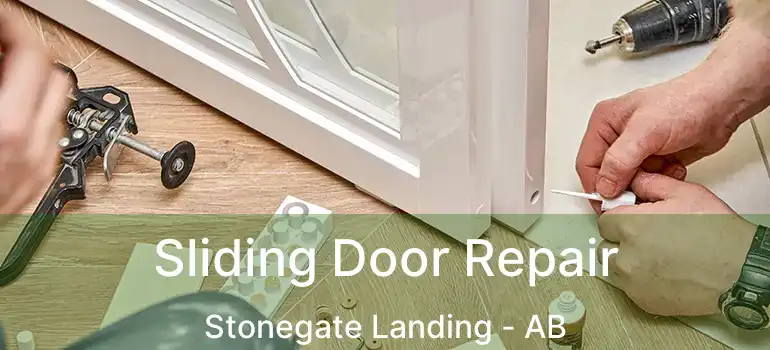  Sliding Door Repair Stonegate Landing - AB