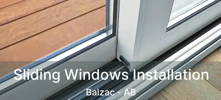  Sliding Windows Installation Balzac - AB