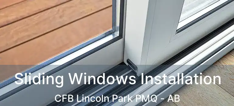  Sliding Windows Installation CFB Lincoln Park PMQ - AB