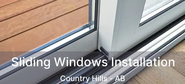  Sliding Windows Installation Country Hills - AB