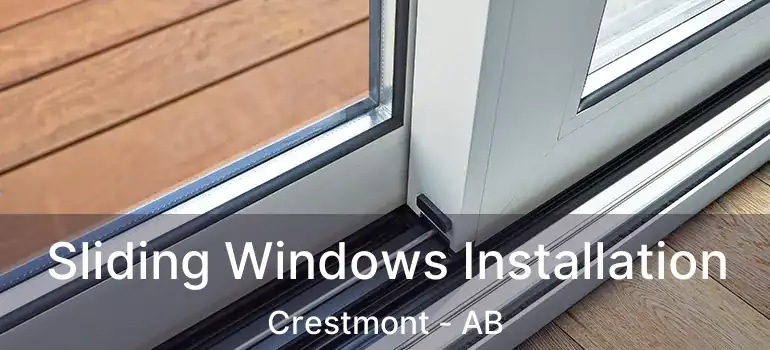  Sliding Windows Installation Crestmont - AB