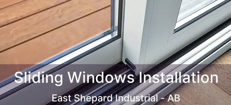  Sliding Windows Installation East Shepard Industrial - AB