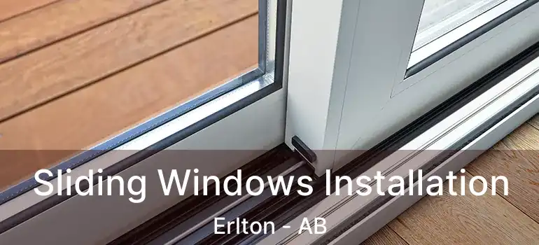  Sliding Windows Installation Erlton - AB