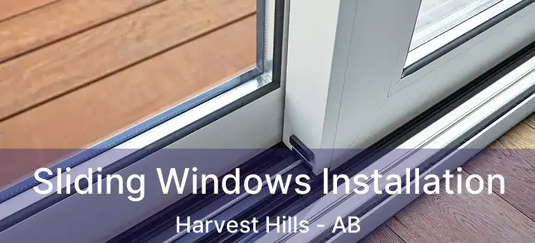  Sliding Windows Installation Harvest Hills - AB
