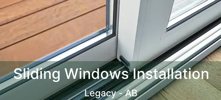  Sliding Windows Installation Legacy - AB