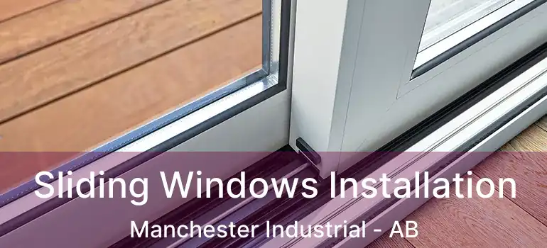  Sliding Windows Installation Manchester Industrial - AB