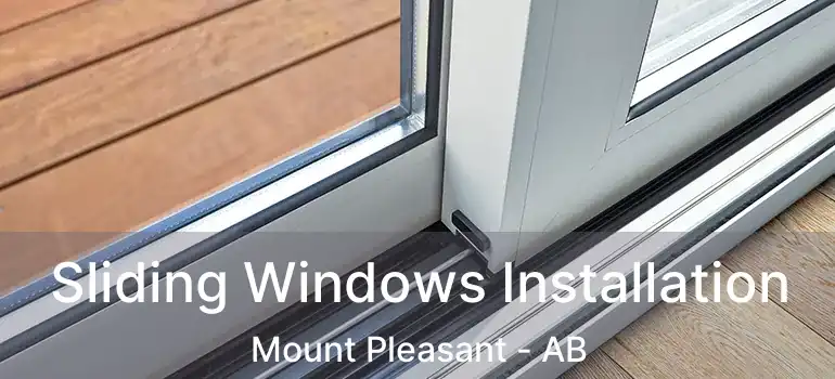  Sliding Windows Installation Mount Pleasant - AB