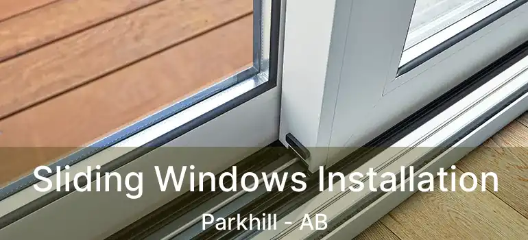  Sliding Windows Installation Parkhill - AB