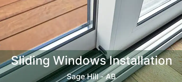  Sliding Windows Installation Sage Hill - AB