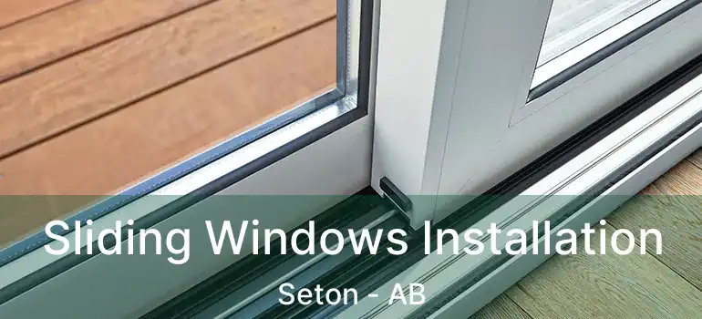  Sliding Windows Installation Seton - AB