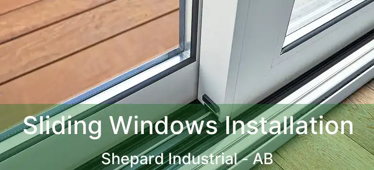  Sliding Windows Installation Shepard Industrial - AB