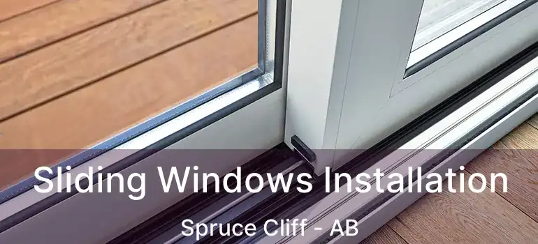  Sliding Windows Installation Spruce Cliff - AB