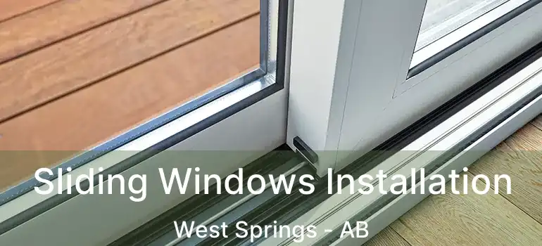  Sliding Windows Installation West Springs - AB