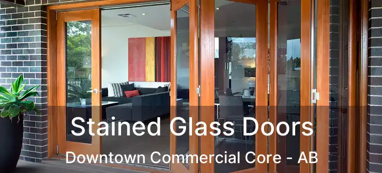  Stained Glass Doors Downtown Commercial Core - AB