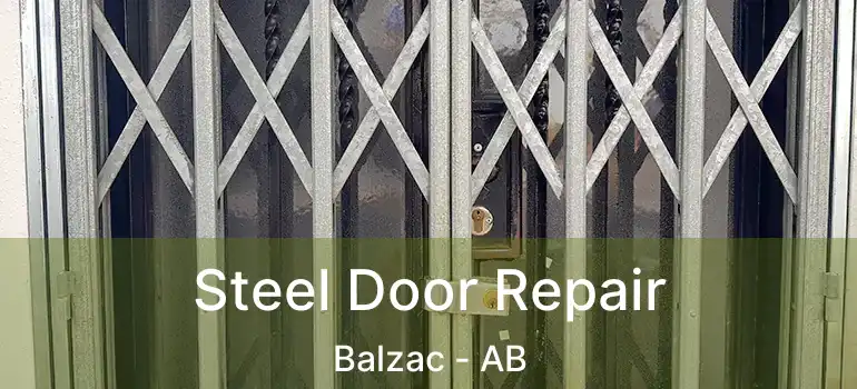  Steel Door Repair Balzac - AB