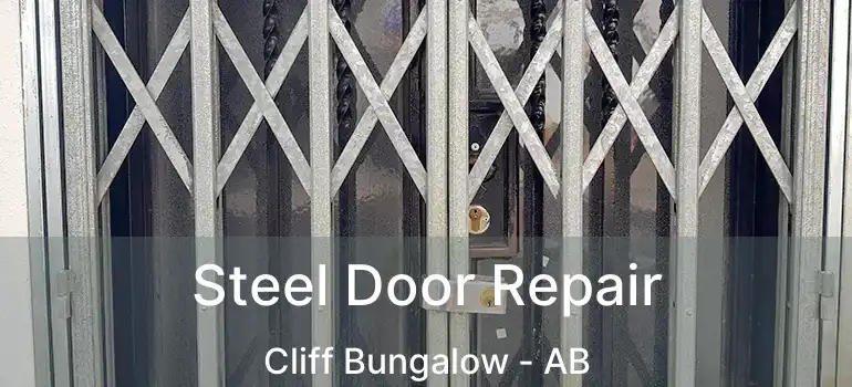  Steel Door Repair Cliff Bungalow - AB