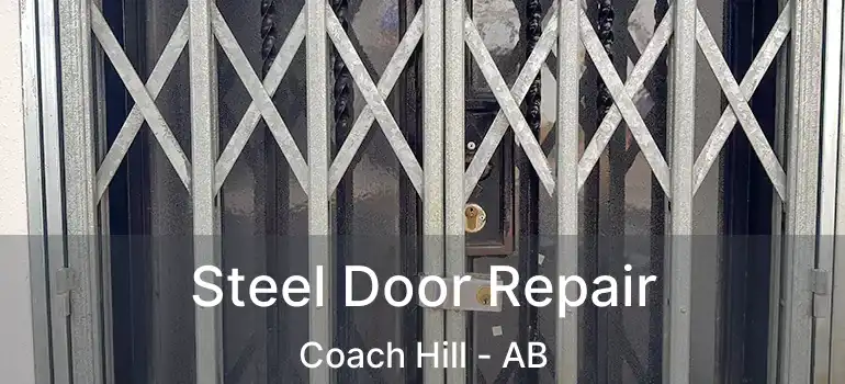  Steel Door Repair Coach Hill - AB