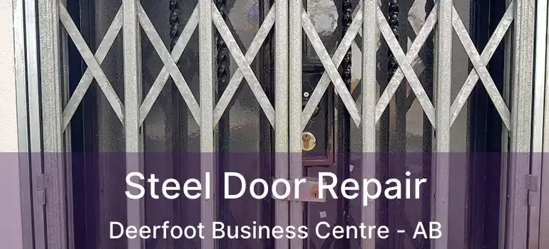  Steel Door Repair Deerfoot Business Centre - AB
