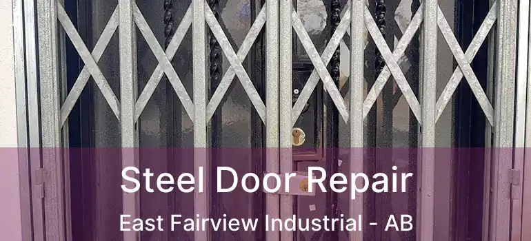  Steel Door Repair East Fairview Industrial - AB