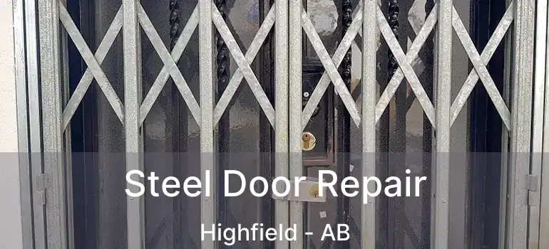  Steel Door Repair Highfield - AB