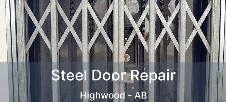  Steel Door Repair Highwood - AB