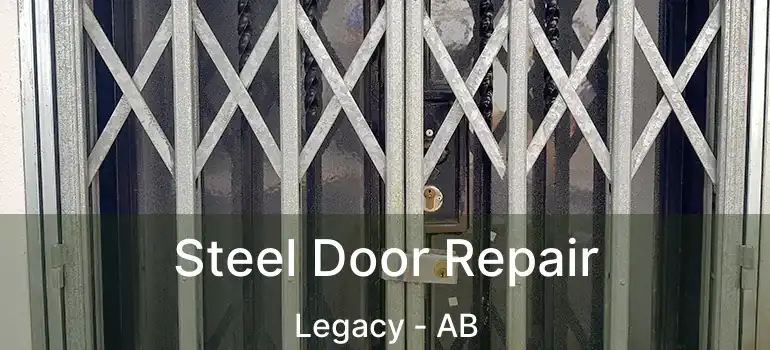  Steel Door Repair Legacy - AB