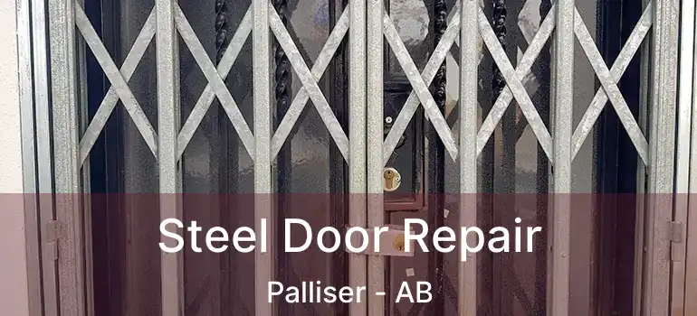  Steel Door Repair Palliser - AB