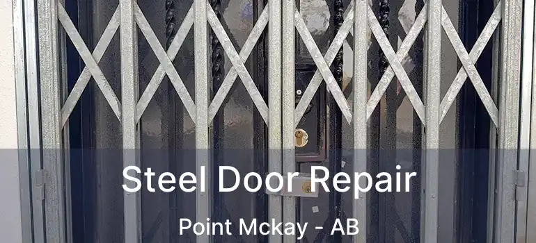  Steel Door Repair Point Mckay - AB