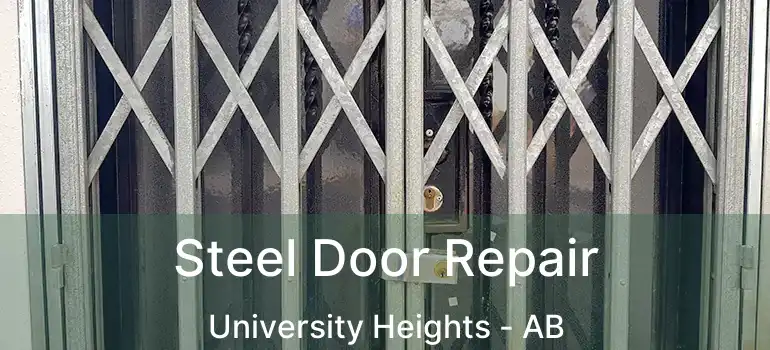  Steel Door Repair University Heights - AB