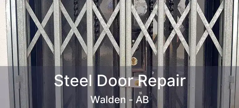  Steel Door Repair Walden - AB