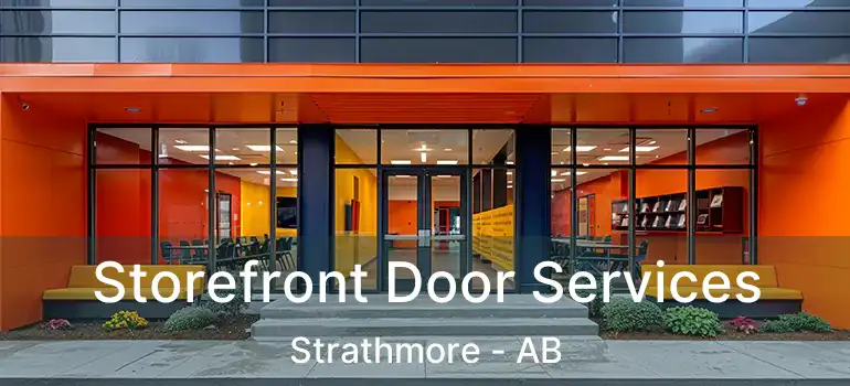  Storefront Door Services Strathmore - AB