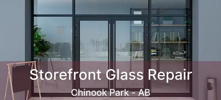  Storefront Glass Repair Chinook Park - AB