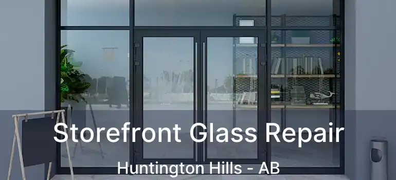  Storefront Glass Repair Huntington Hills - AB