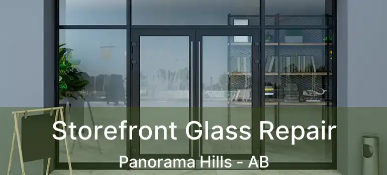  Storefront Glass Repair Panorama Hills - AB