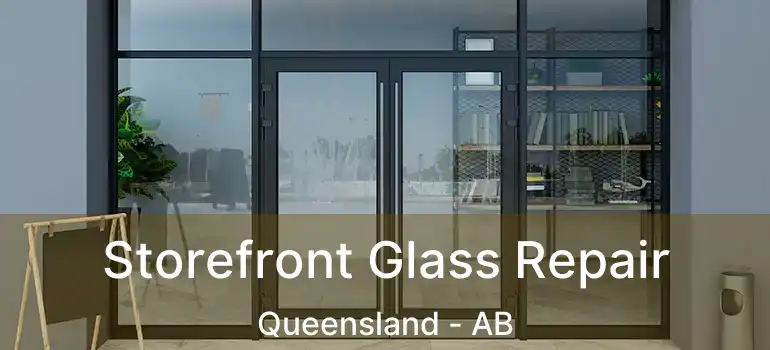  Storefront Glass Repair Queensland - AB