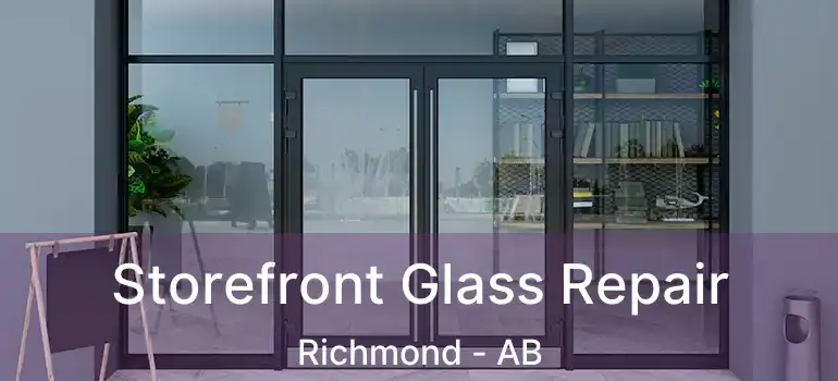  Storefront Glass Repair Richmond - AB