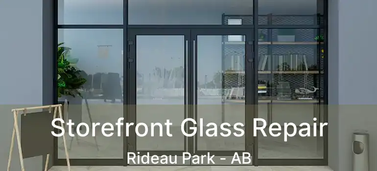  Storefront Glass Repair Rideau Park - AB