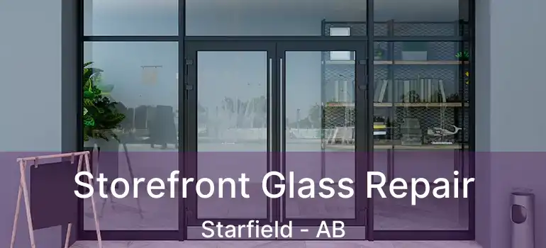  Storefront Glass Repair Starfield - AB
