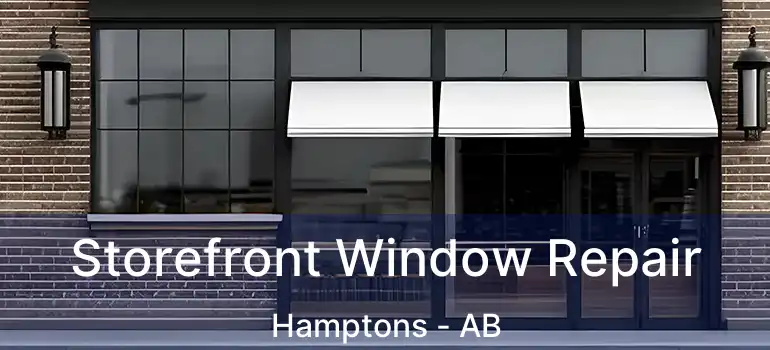  Storefront Window Repair Hamptons - AB
