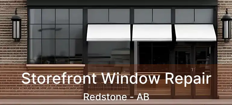  Storefront Window Repair Redstone - AB