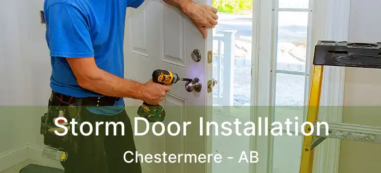  Storm Door Installation Chestermere - AB