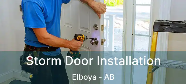  Storm Door Installation Elboya - AB